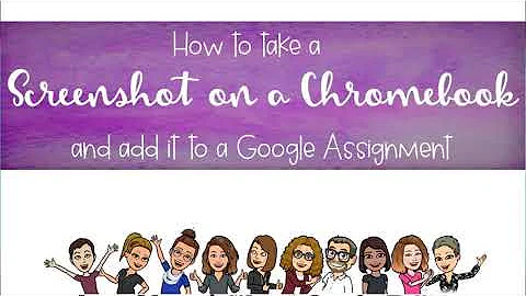 How to Screenshot on Chromebook and Attach to a Google Assignment