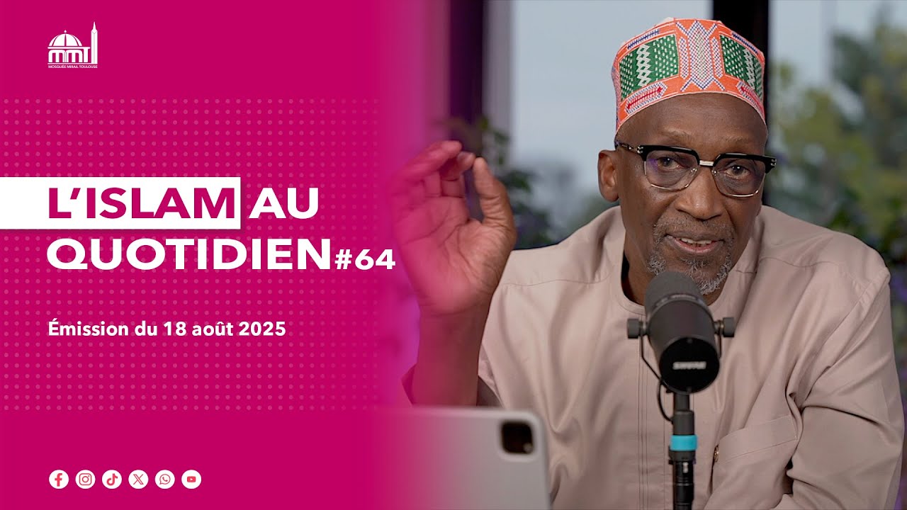 L'islam au quotidien #64