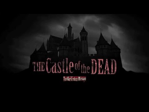 【高音質・バイノーラル】ザ・キャッスル・オブ・ザ・デッド