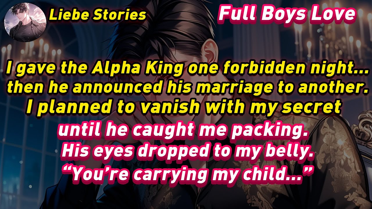 ~BL Story~ 🌈The Alpha King Announced His Marriage to Another—Unaware I Was Carrying His Child.