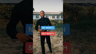 NET WORTH vs SELF WORTH