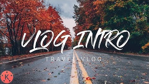 How to make Vlog intro in kinemaster (Android )  Vlog intro tutorial || kinemaster intro making