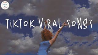 Tiktok viral songs 🥯 Best tiktok songs 2023 ~ Trending tiktok songs 2023