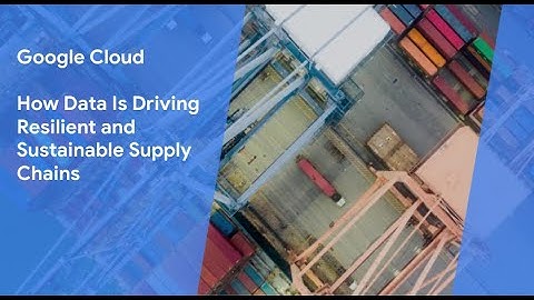 How data is driving resilient and sustainable supply chains