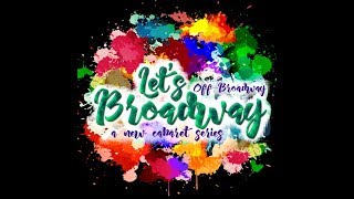 Let’s Broadway Cabaret Series! - Poor Monty (by Emily Brady)