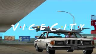Friends intro but with GTA Vice City