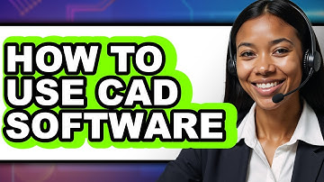 How to Use Cad Software - Full Guide