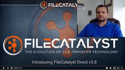 Introducing FileCatalyst Direct v3.8