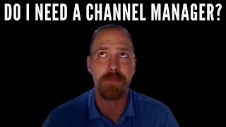 What Is A Channel Manager - Do I need a Channel Manager Vacation Rental Channel Managers Explained Update