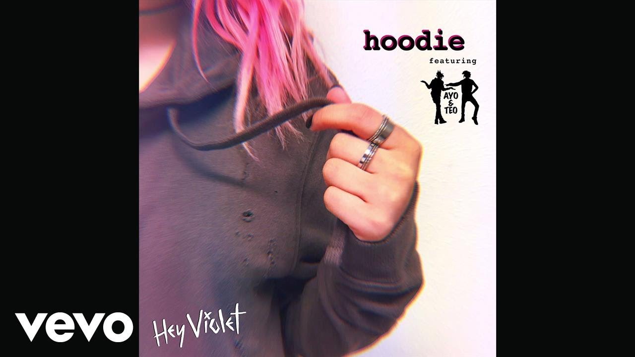 Hey Violet   Hoodie Audio ft Ayo  Teo