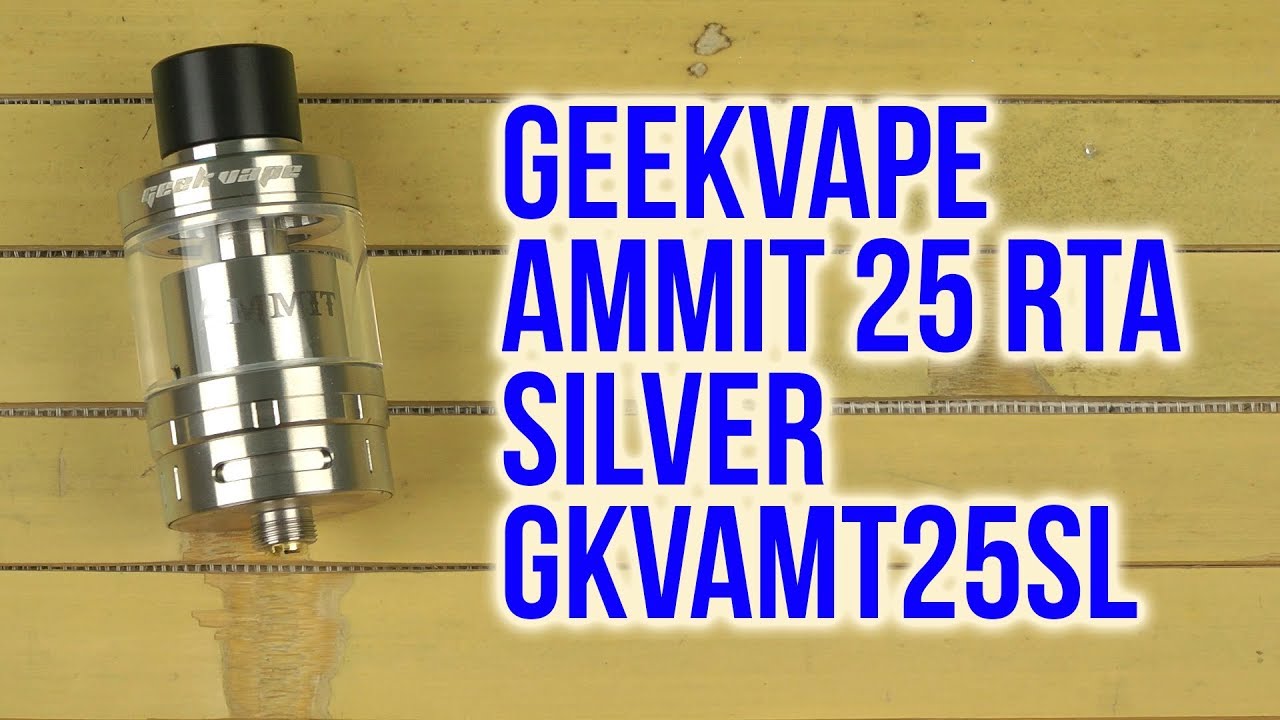 Распаковка GeekVape Ammit 25 RTA Silver GKVAMT25SL - YouTube