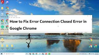 How to Fix Error Connection Closed Error in Google Chrome