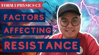 SECRET TECHNIQUE TO REMEMBER FACTORS OF RESISTANCE | FORM 5 PHYSICS CHAPTER 3