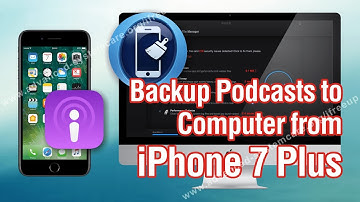 How to Backup Podcasts to Computer from iPhone 7 Plus Easily