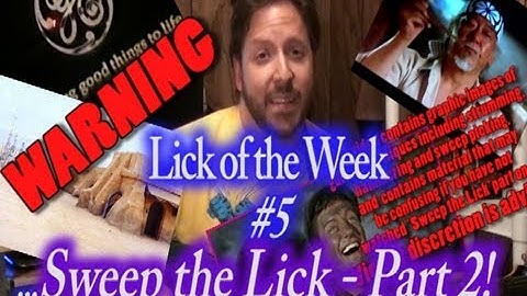 "Sweep the Lick" Part 2
