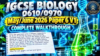 IGCSE Biology 0610 / 0970 | May/June 2026 Paper 61 | Complete Walkthrough|0610/61/M/J/26 IGCSE Biology 0610 / 0970 | May/June 2026 Paper 61 | Complete Walkthrough|0610/61/M/J/26