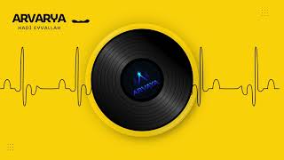 Arvaya- Hadi Eyvallah