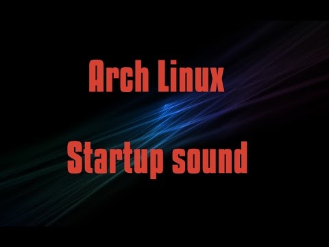 How to enable Startup/Login sound in Arch linux