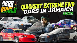 Jamaica's Top 5 Quickest Extreme FWD Cars for 2023 | Drag Rivals at Vernamfield