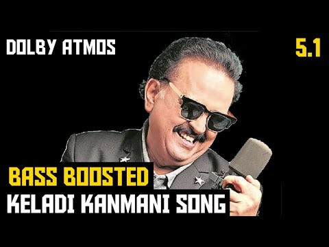 KELADI KANMANI 51 BASS BOOSTED SONG  SPB HITS  DOLBY ATMOS  BAD BOY BASS CHANNEL