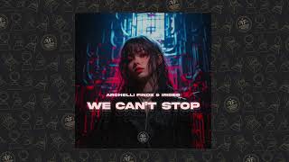 Archelli Findz, Iriser - We Can't Stop