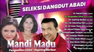 SELEKSI DANGDUT ABADI TERBAIK (Spesial Dangdut Klasik)