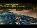 TRLE The Mystery of Marsa Matruh walkthrough