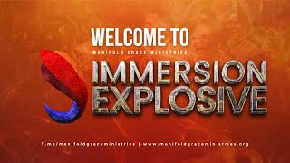 IMMERSION EXPLOSIVE 2025 DAY 1 - EVENING SESSION