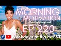 Get Back On Track | E220 Morning Motivation