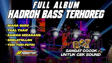 FULL ALBUM HADROH BASS TERHOREG "CANDU BANGET" COCOK UNTUK NYANTAI ATAU CEK SOUND