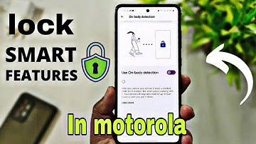 motorola smart lock features / how to enable smart lock, smart lock kiya hai