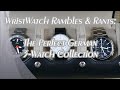 On the Wrist, from off the Cuff: WwRR - Ep. 27; The Perfect (Attainable) German 3-Watch Collection