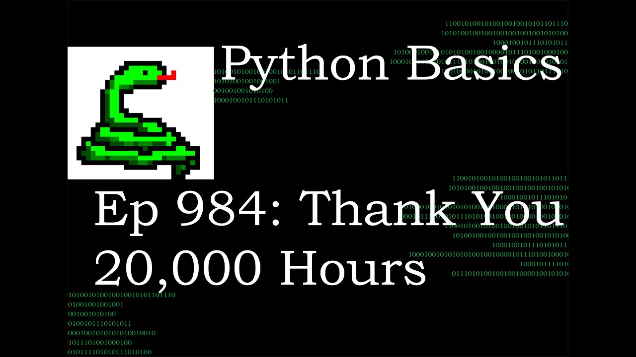 Python Basics Tutorial Thank you 20,000 Watch Hours - YouTube