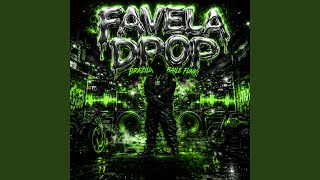 FAVELA DROP