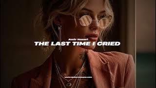 Amir Nazari - The Last Time I Cried