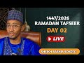 Ramadan Tafsir 02 1447 2026 Shaikh Bashir Ahmad Sani Sokoto Ramadan Tafsir 02 1447 2026 Shaikh Bashir Ahmad Sani Sokoto