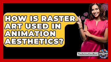 How Is Raster Art Used In Animation Aesthetics? - The Animation Reel