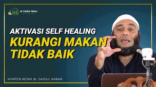 Aktivasi Self Healing- Kurangi Makanan - dr. Zaidul Akbar Official