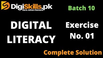 Digiskills Batch 10 | Digital Literacy Exercise No. 1 | Solution