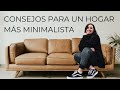 CONSEJOS PARA UN HOGAR MÁS MINIMALISTA