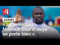Guinée : les autorités veulent rassurer sur l’état de santé du président Doumbouya • RFI