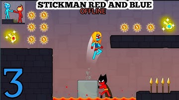 FAVORITE STICKMAN GAMES - RED AND BLUE STICKMAN GAME LEVEL 28-34(ANDROID,IOS)OFFLINE - GAMEPLAY #3