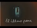 El último poema (o de las grandes despedidas que llevan pocas palabras) | #CicloPoesíaBooktube