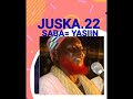 TAFSIIRKA QURAANKA SH NUURADIIN ROOBLE XUURSHOOW JUSKA 22 SABA YASIIN WARCADAADAY TAFSIIRKA QURAANKA SH NUURADIIN ROOBLE XUURSHOOW JUSKA 22 SABA YASIIN WARCADAADAY