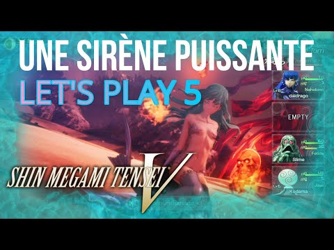 Une Sirène puissante!!! Shin megami Tensei V Let&rsquo;s Play 5