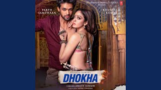 Video thumbnail of "Arijit Singh - Dhokha"