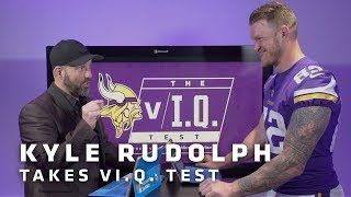 vI.Q. Test: Kyle Rudolph | Minnesota Vikings Guide