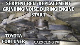 TOYOTA FORTUNER 2KD D4D 3.O ENGINE SERPENT BELT REPLACEMENT INSTALLATION PAANO IKABIT ALAMIN