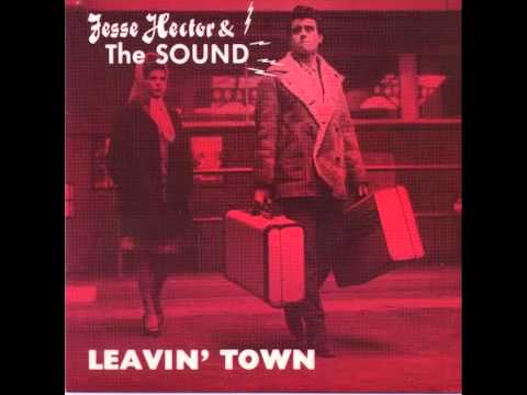 Jesse Hector & The Sound - Leavin' Town - 1992