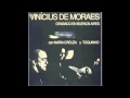 Vinícius de Moraes, Toquinho e Maria Creuza A Felicidade La Fusa)